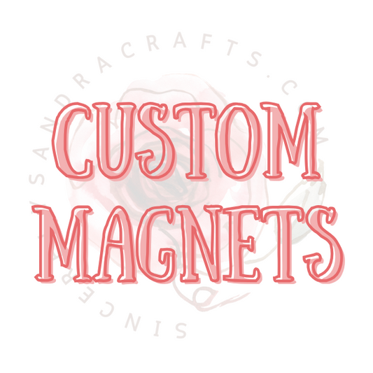 Custom Magnets!